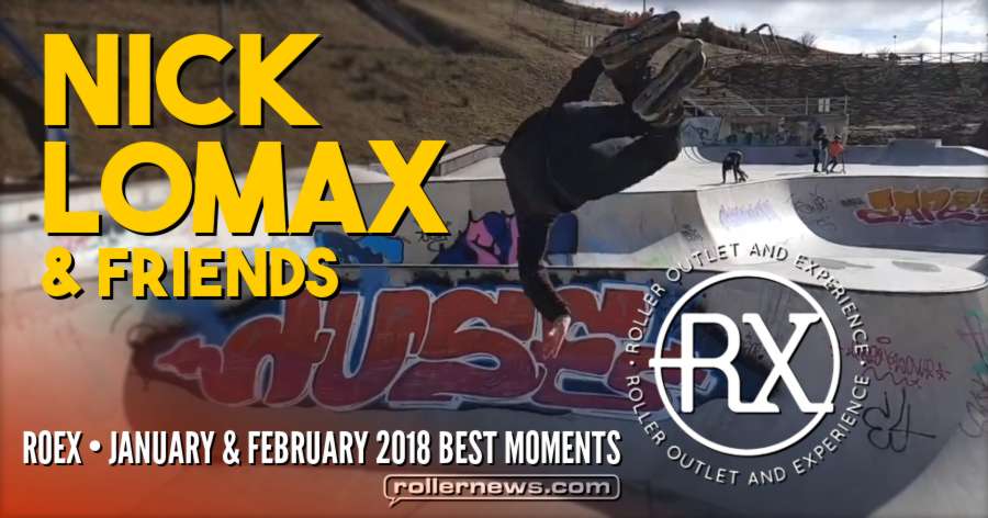 Nick Lomax and Friends - Roex, January + February 2018 Best Moments