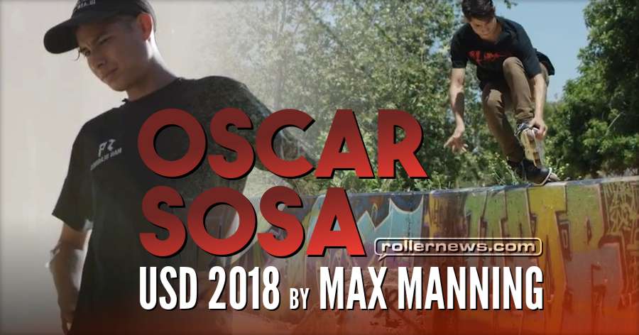 Oscar Sosa - USD 2018, Edit by Max Manning