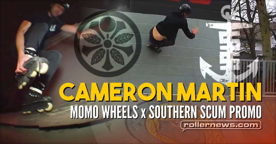 Cameron Martin - Momo Wheels x Southern Scum Promo (2018)