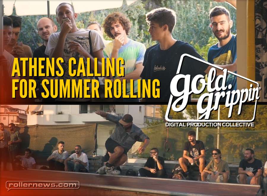 Athens Calling for Summer Rolling (2018) - Gold Grippin' Edit