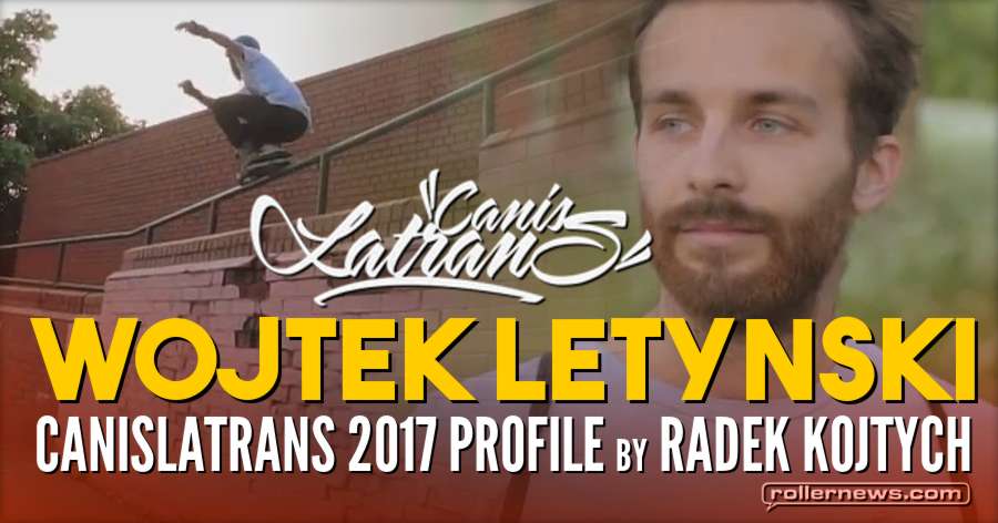 Wojtek Letynski - CanisLatrans 2017 Profile by Radek Kojtych