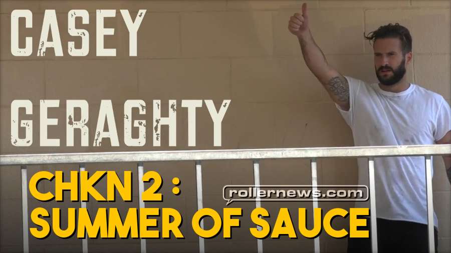 Casey Geraghty - CHKN 2: Summer of Sauce (2018)