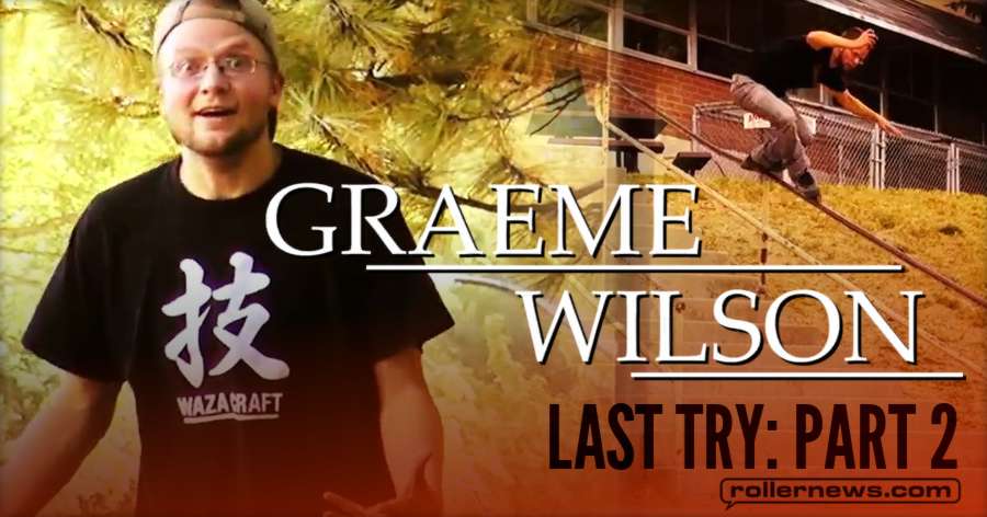 Graeme Wilson - 'Last Try: Part 2' (2014 - 2017)