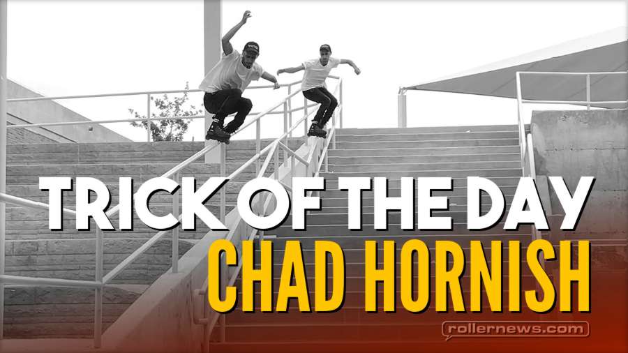 Trick of the day: Chad Hornish - S1ngl3 (2018)
