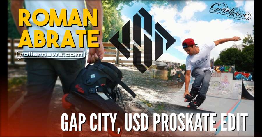 Roman Abrate - Gap City - USD Proskate Edit (2018)