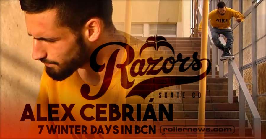 Alex Cebrian - 7 Winter Days in BCN (2018) - Razors Edit by Teles Angel