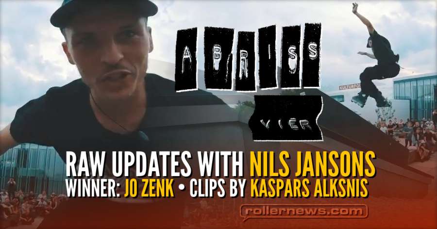 Abriss Realstreet 2018 - RAW Updates with Nils Jansons - Winner: Jo Zenk, Clips by Kaspars Alksnis