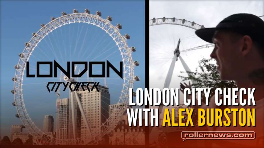 Alex Burston | London City Check (2018) - Ground Control Edit