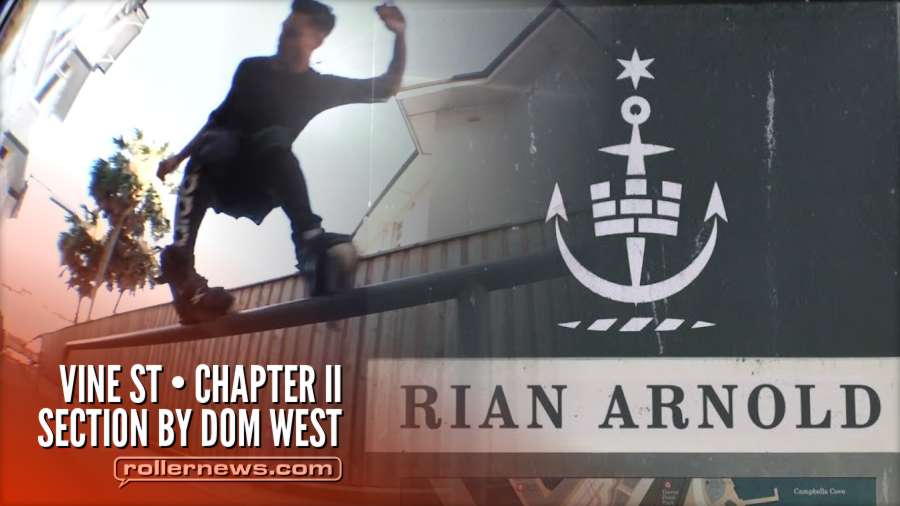 Rian Arnold - Vine St Chapter II Section by Dom West