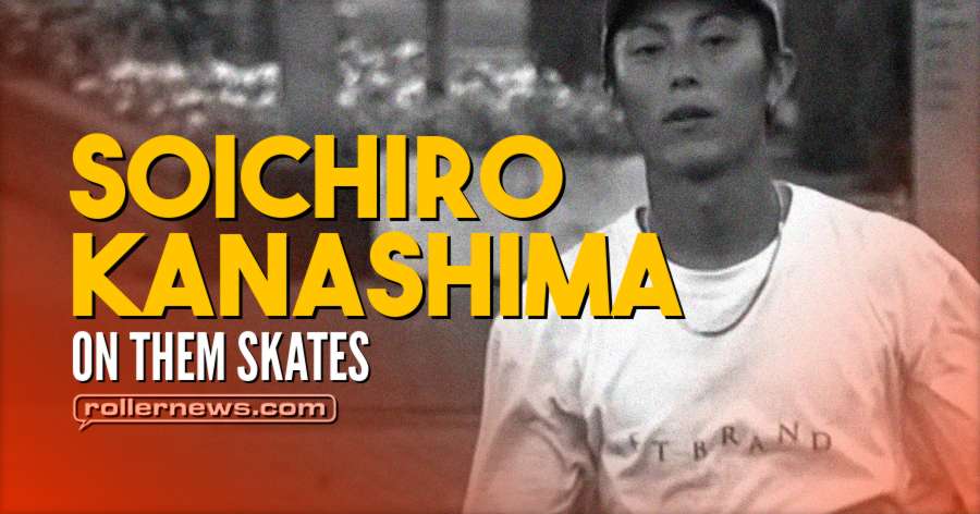 Soichiro Kanashima on Them Skates (October 2018)