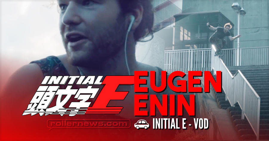 Eugen Enin (Germany) - Initial E (Japan, 2019) by Vincent Lindgren - Full VOD, Now Free