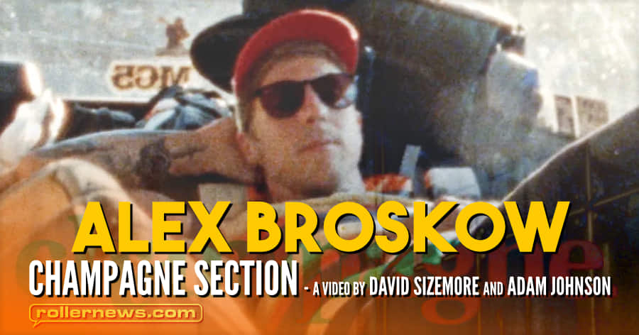 Alex Broskow - Champagne Section (2016-2017) by David Sizemore & Adam Johnson