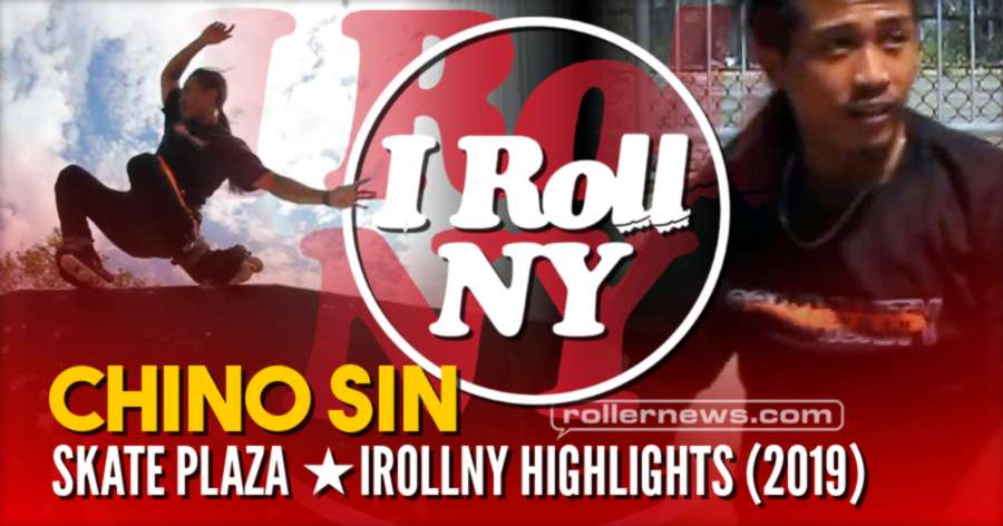 Chino Sin - Skate Plaza IRollNY Highlights (2019)