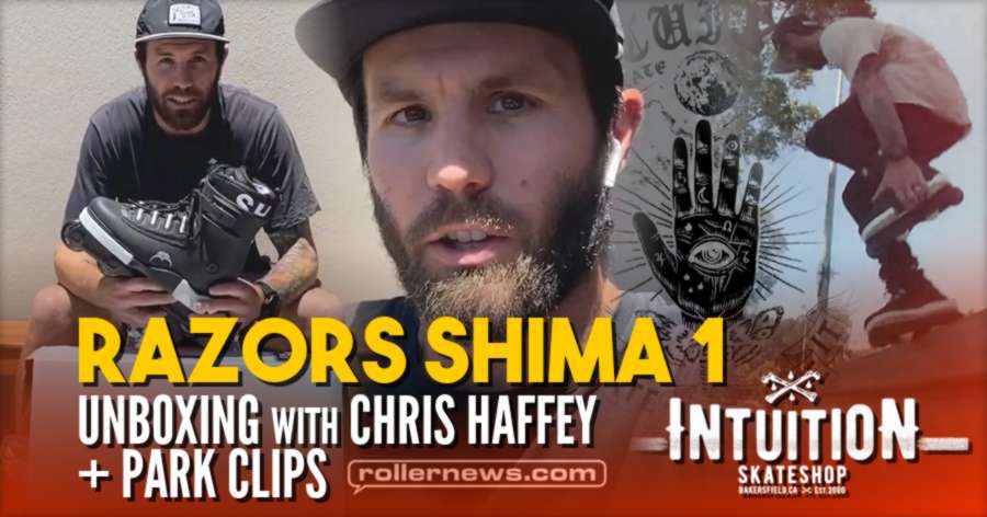 Chris Haffey x Razors Shima 1 - Unboxing Rollerblading Memories & Park Clips (Intuition Clips, 2021 by Dom West)