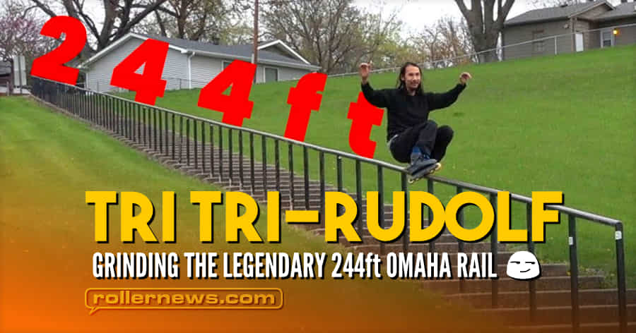 Tri Tri-Rudolf - Grinding the Legendary 244ft Omaha Rail (Nebraska, 2021)