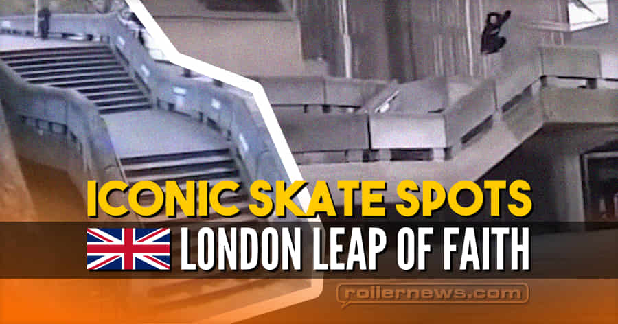 Iconic Skate Spot: London Leap of Faith