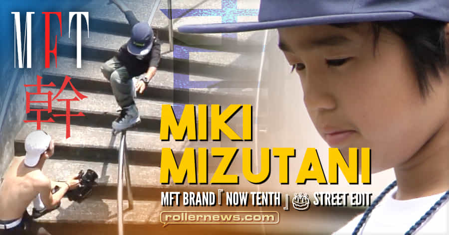 Miki Mizutani (Japan) - Now Tenth, MFTBrand Edit (2019)