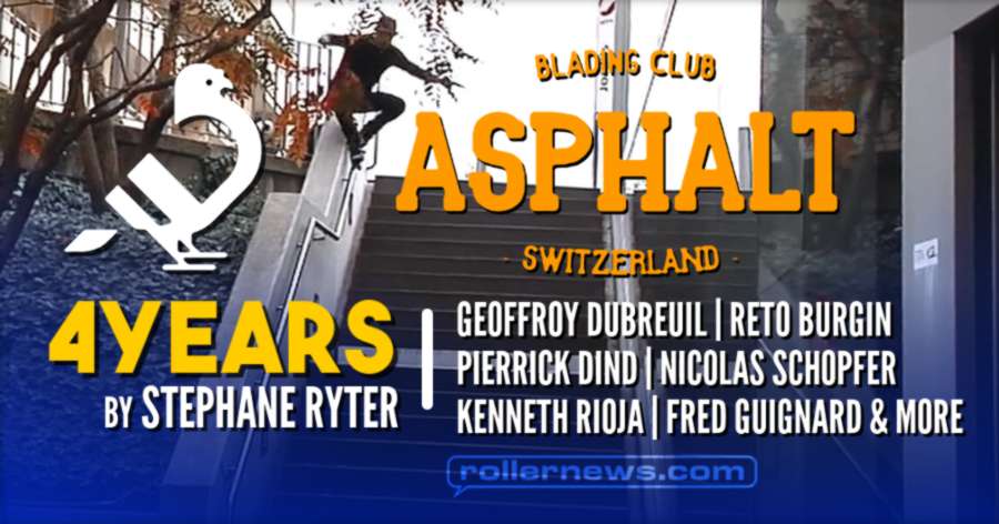 Asphalt Blading Club (Switzerland): 4years by Stephane Ryter - Teaser