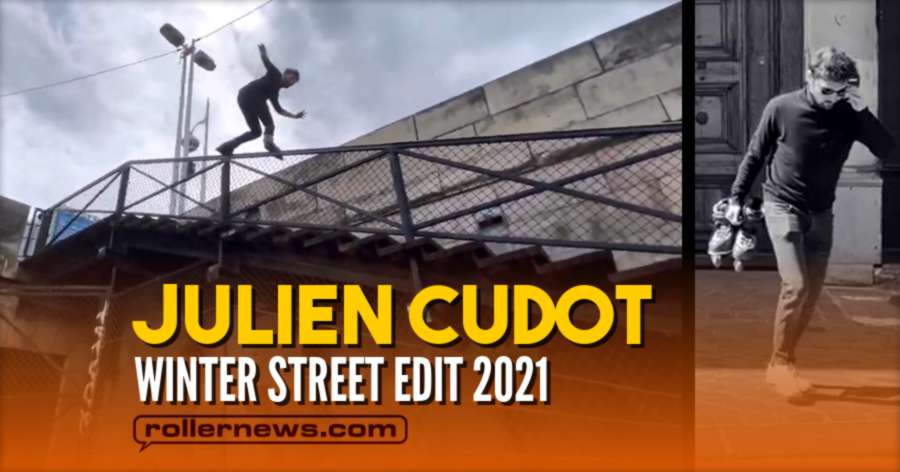 Julien Cudot - Winter Street Edit 2021