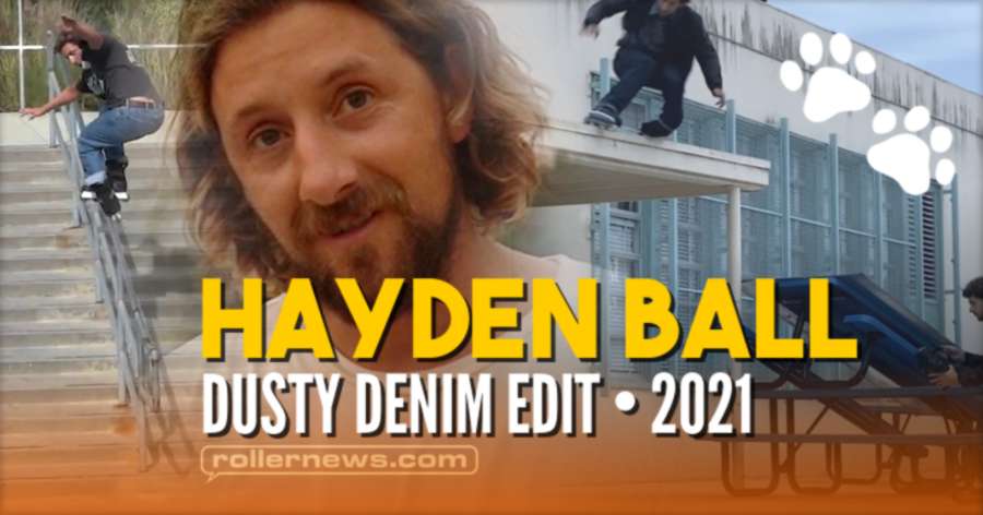 Hayden Ball - Introducing Dusty Denim (2021) - Edit by Cavin Brinkman