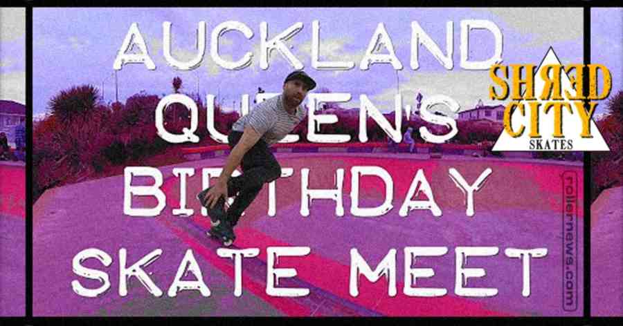 Queen's Birthday Weekend - Skate Meeting in Auckland (New Zealand, 2021) by Shred City Skates