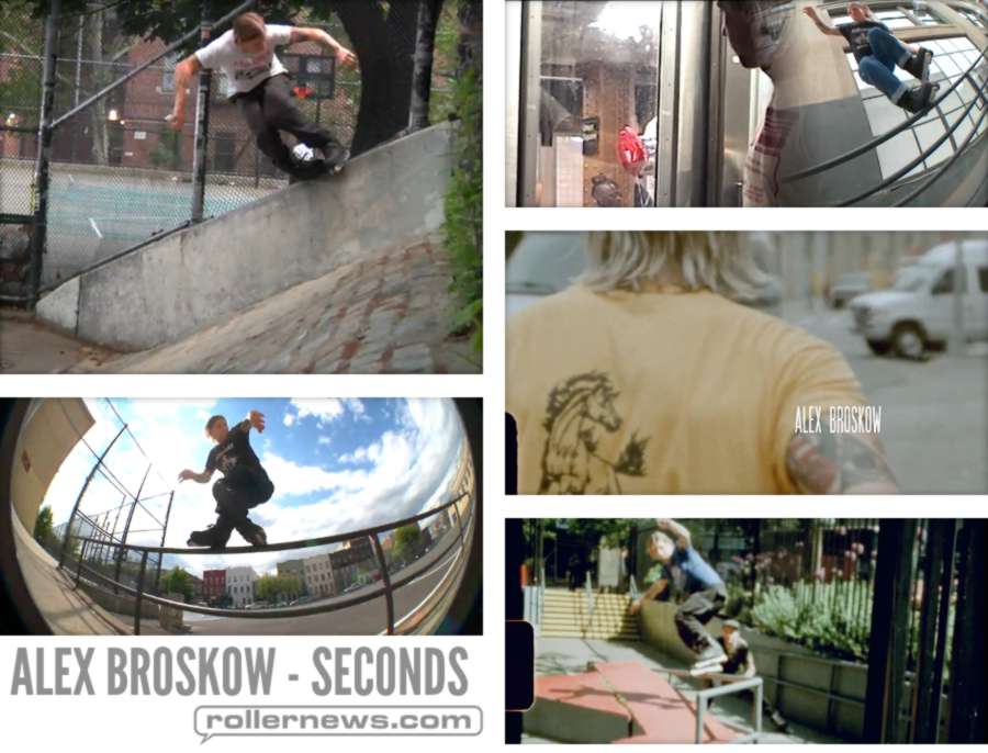 Alex Broskow - Seconds (NYC, 2019) - Them Skates Edit by Mike Torres