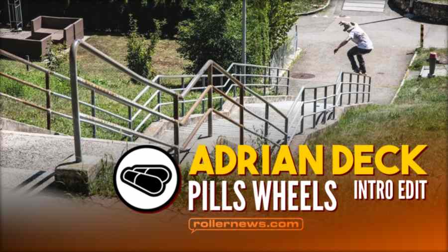 Adrian Deck - Pills Wheels, Introduction Edit (2020)