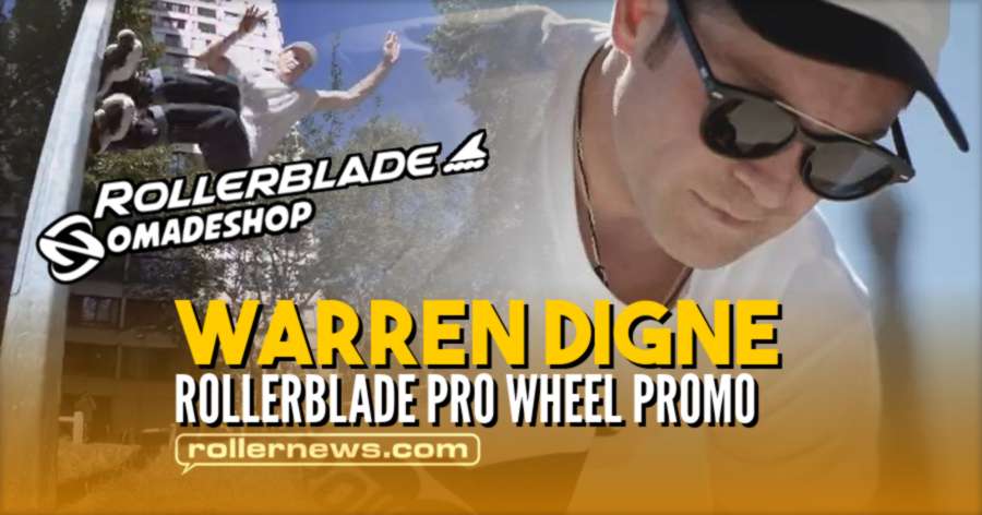 Warren Digne - Rollerblade Pro Wheel Promo (2021) - Nomadeshop Edit