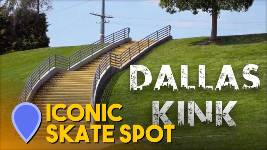 Iconic Skate Spots: Dallas Kink