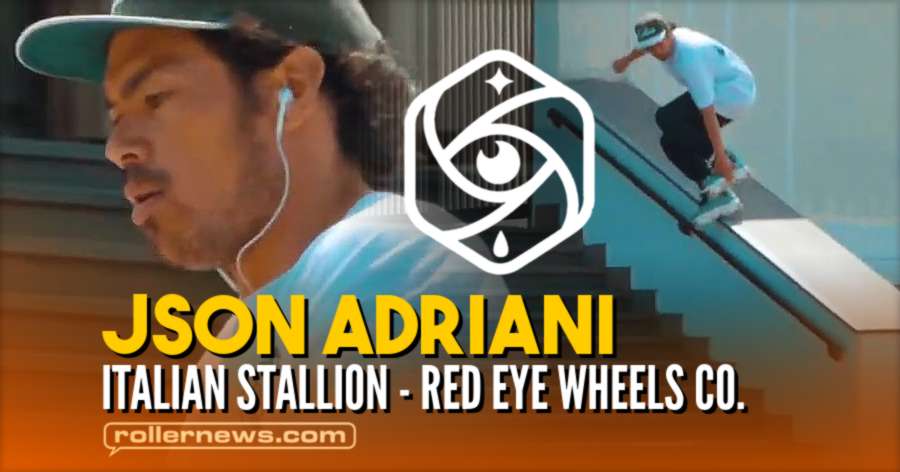 Json Adriani - Italian Stallion (2021) - Red Eye Wheels Co. Signature Anti Rocker Promo