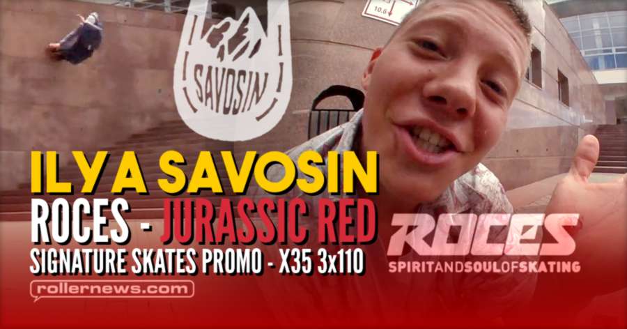 Ilya Savosin - Roces Jurassic Red Signature Skates Promo (2021) - Freeskating Edit