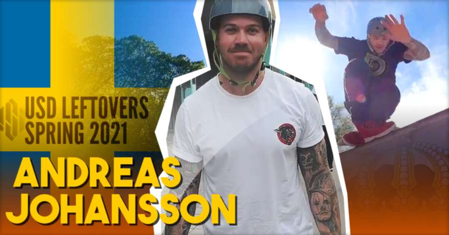 Andreas Johansson - USD Street Clips - Spring 2021 Leftovers