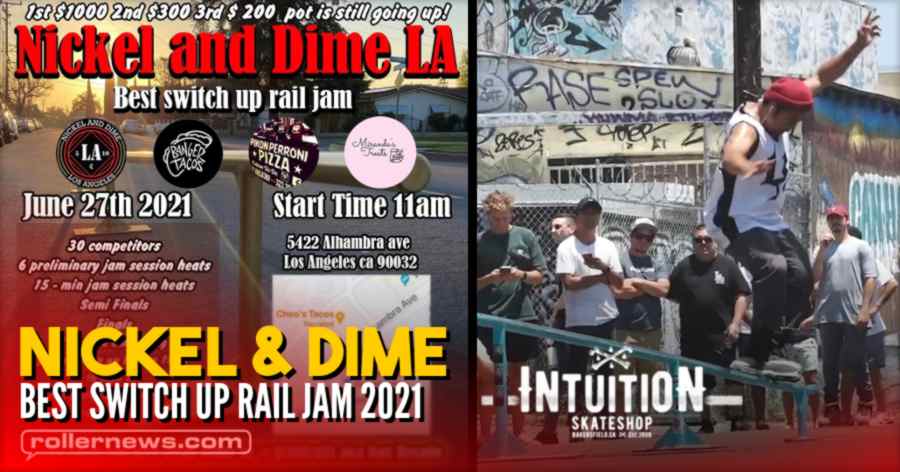 Rollerbladers Destroy Grind Rails for $1,000 Cash Money - Nickel & Dime [Best Switch Up Rail Jam 2021] (Los Angeles) - Intuition Edit by Cody Norman
