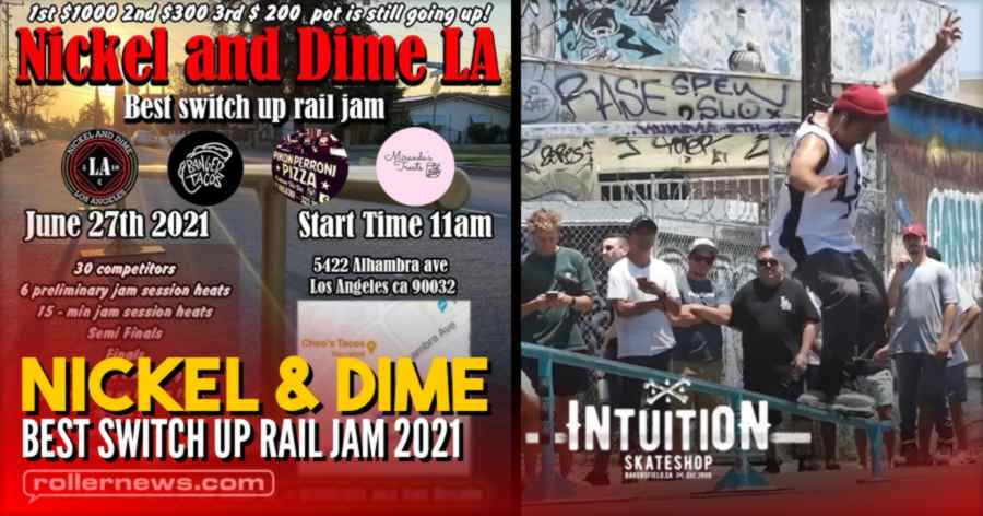 Rollerbladers Destroy Grind Rails for $1,000 Cash Money - Nickel & Dime [Best Switch Up Rail Jam 2021] (Los Angeles) - Intuition Edit by Cody Norman