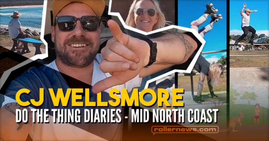 CJ Wellsmore (Australia) - Do the Thing Diaries - Mid North Coast (July 2021)