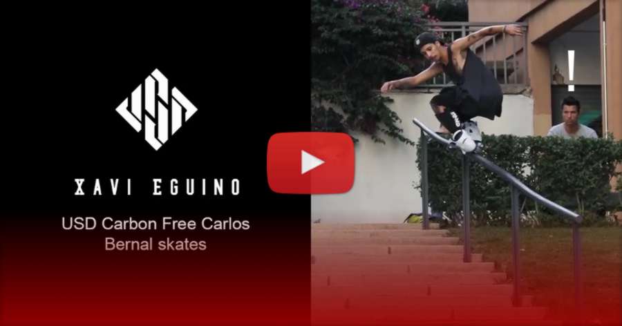 Xavi Eguino on USD Carbon Free Carlos Bernal Skates (2021) Edit by Dexter