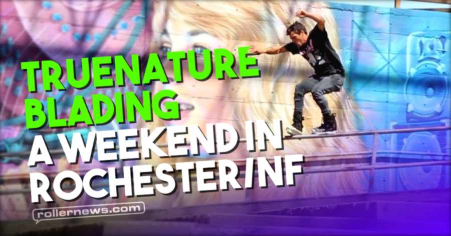 TrueNature Blading - A Weekend in Rochester/NF (2021)