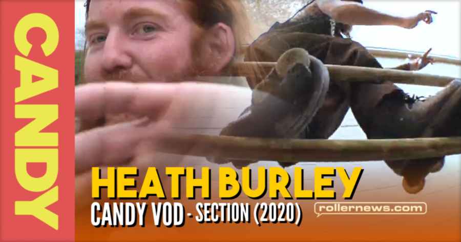 Heath Burley - (Austin, Texas) - Candy Section (VOD, Now Free 2020) by Anthony Medina