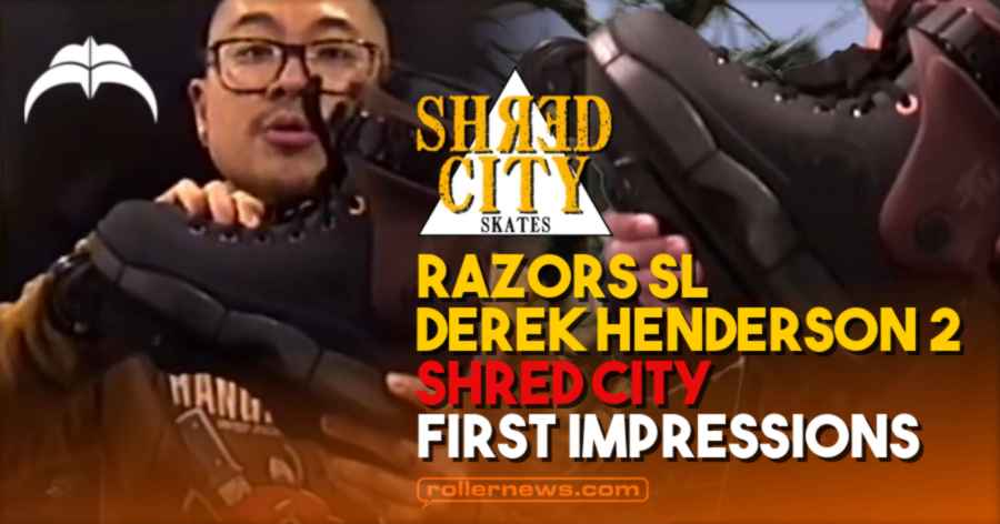 Razors SL Derek Henderson 2 Pro Boot -  Shred City, First Impressions (2021) by Kelvin Wong