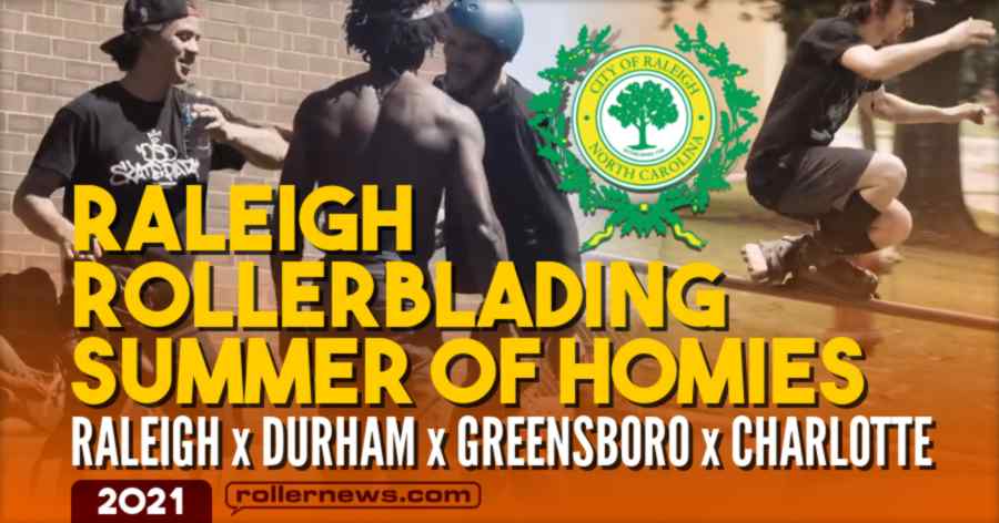 Jon Cooley, Phil Gripper & Friends - Raleigh Rollerblading - Summer of Homies (2021) in 4k - Olderblading Edit