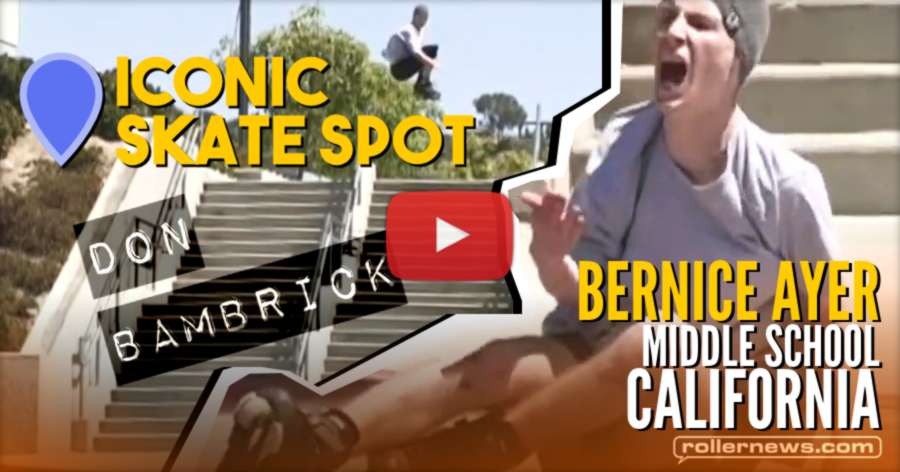 Iconic Skate Spot: Bernice Ayer Middle School (California)