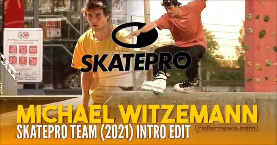 Michael Witzemann - Skatepro Team (2021) - Intro Edit