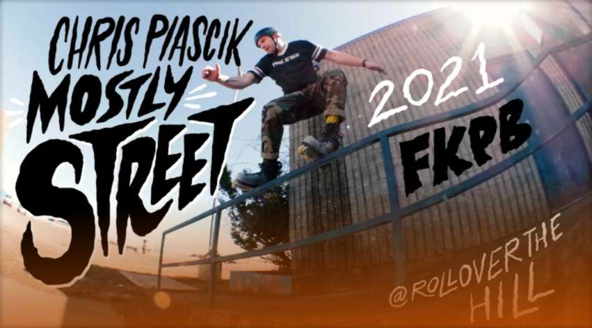 Chris Piascik (39) - Mostly Street 2021