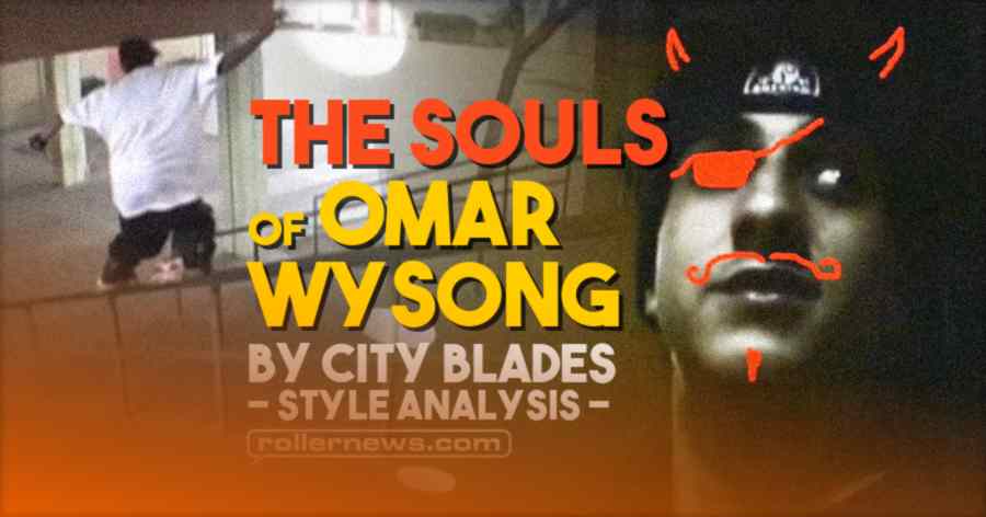 The Souls of Omar Wysong - Style Analysis by City Blades (2021)