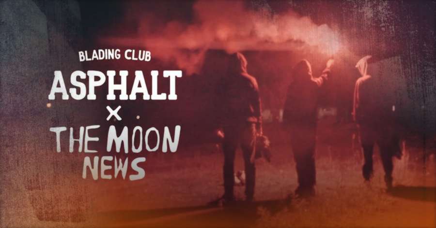 Asphalt Blading Club x The Moon News (2021) - Short Promo by Stephane Ryter