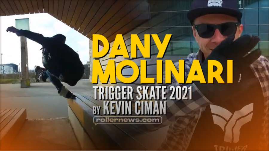 Dany Molinari - Trigger Skate (2021) - Edit by Kevin Ciman