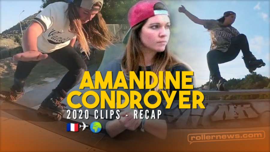 Amandine Condroyer (France) - 2020 Rollerblading Clips Recap