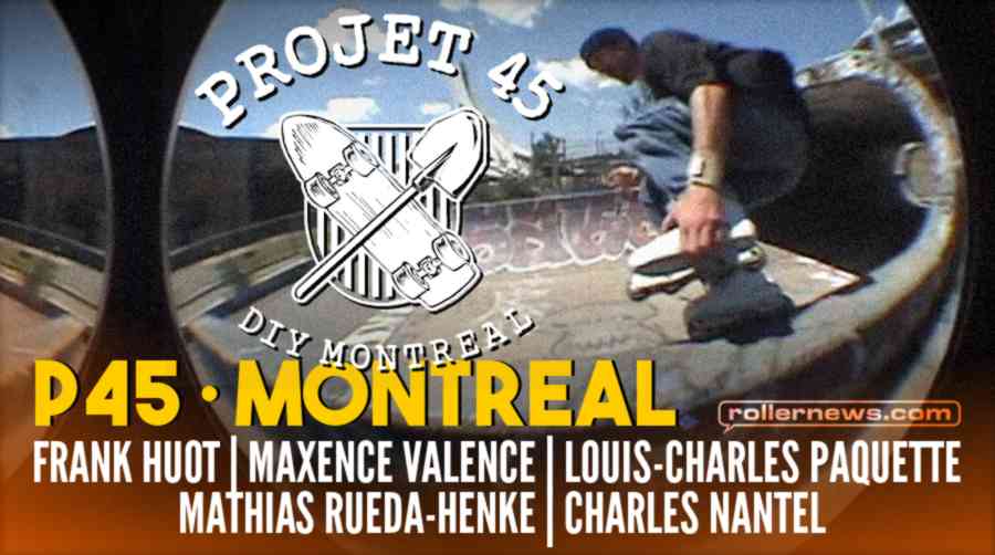 Project 45 (P45) - DIY Skatepark in Montreal - Edit by Charles-A Nantel (2021)