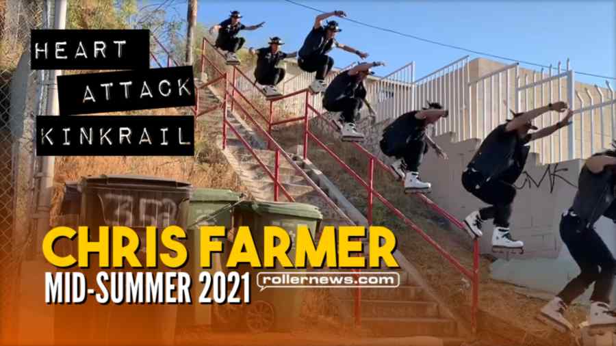 Chris Farmer - Mid-Summer 2021 Edit