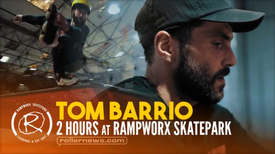 Tom Barrio - 2 Hours at Rampworx Skatepark (2021) - Edit by Ben Beckett